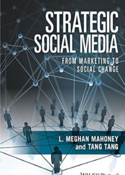 Strategic Social Media: From Marketing to Social Change