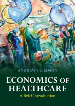 Economics of Healthcare: A Brief Introduction