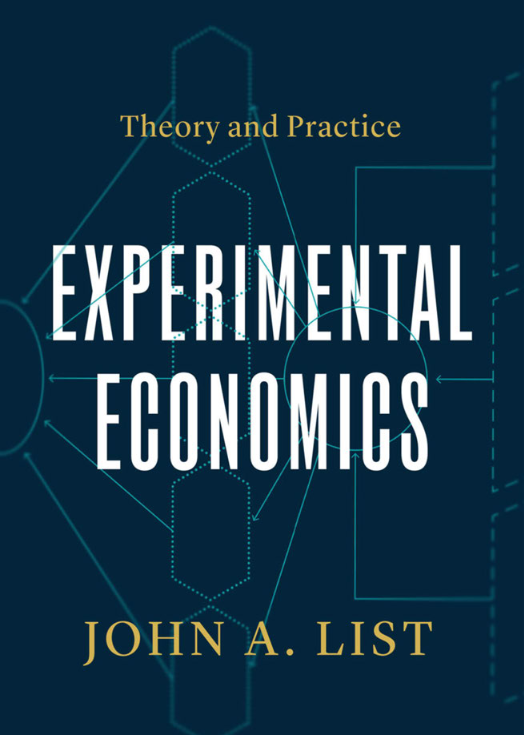 Experimental Economics: Theory and Practice