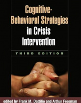 Cognitive-Behavioral Strategies in Crisis Intervention