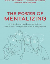 The Power of Mentalizing: An Introductory Guide on Mentalizing, Attachment, and Epistemic Trust for Mental Health Care Workers