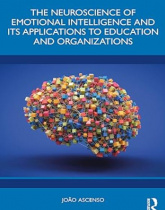 The Neuroscience of Emotional Intelligence and Its Applications to Education and Organizations