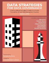 Data Strategies for Data Governance: Creating a Pragmatic, Agile and Communicable Foundation for your Data Management Practice