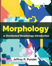 Morphology : A Distributed Morphology Introduction