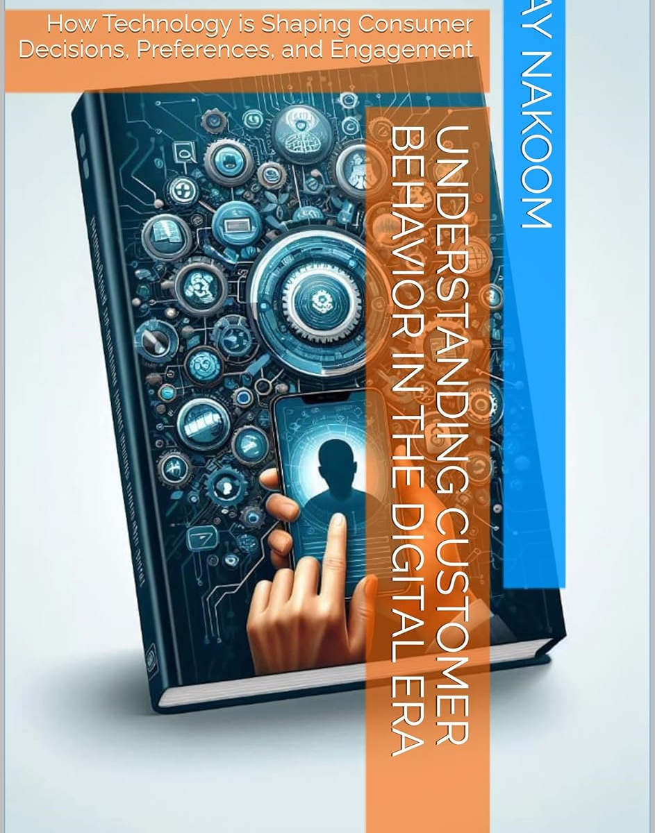 Understanding Customer Behavior in the Digital Era