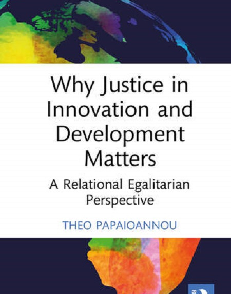 Why Justice in Innovation and Development Matters A Relational Egalitarian Perspective