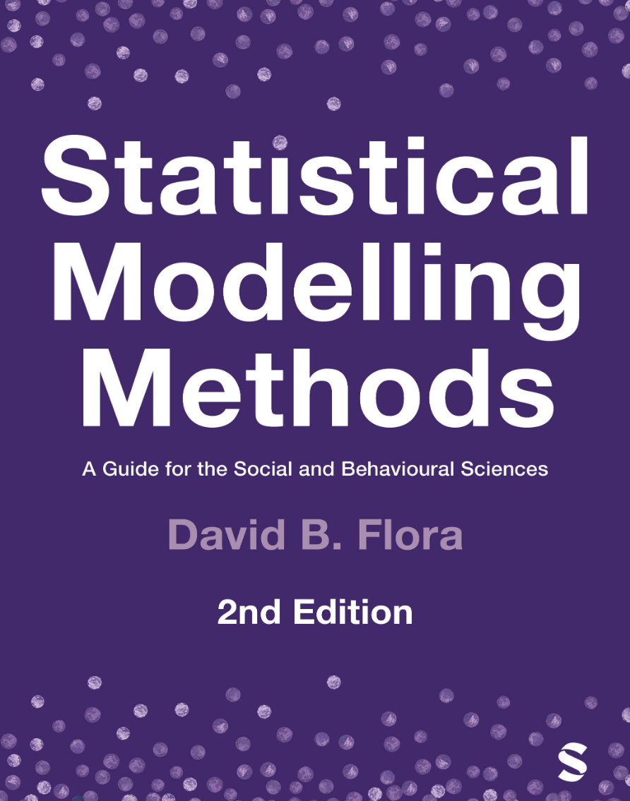 Statistical Modelling Methods A Guide for the Social and Behavioural Sciences