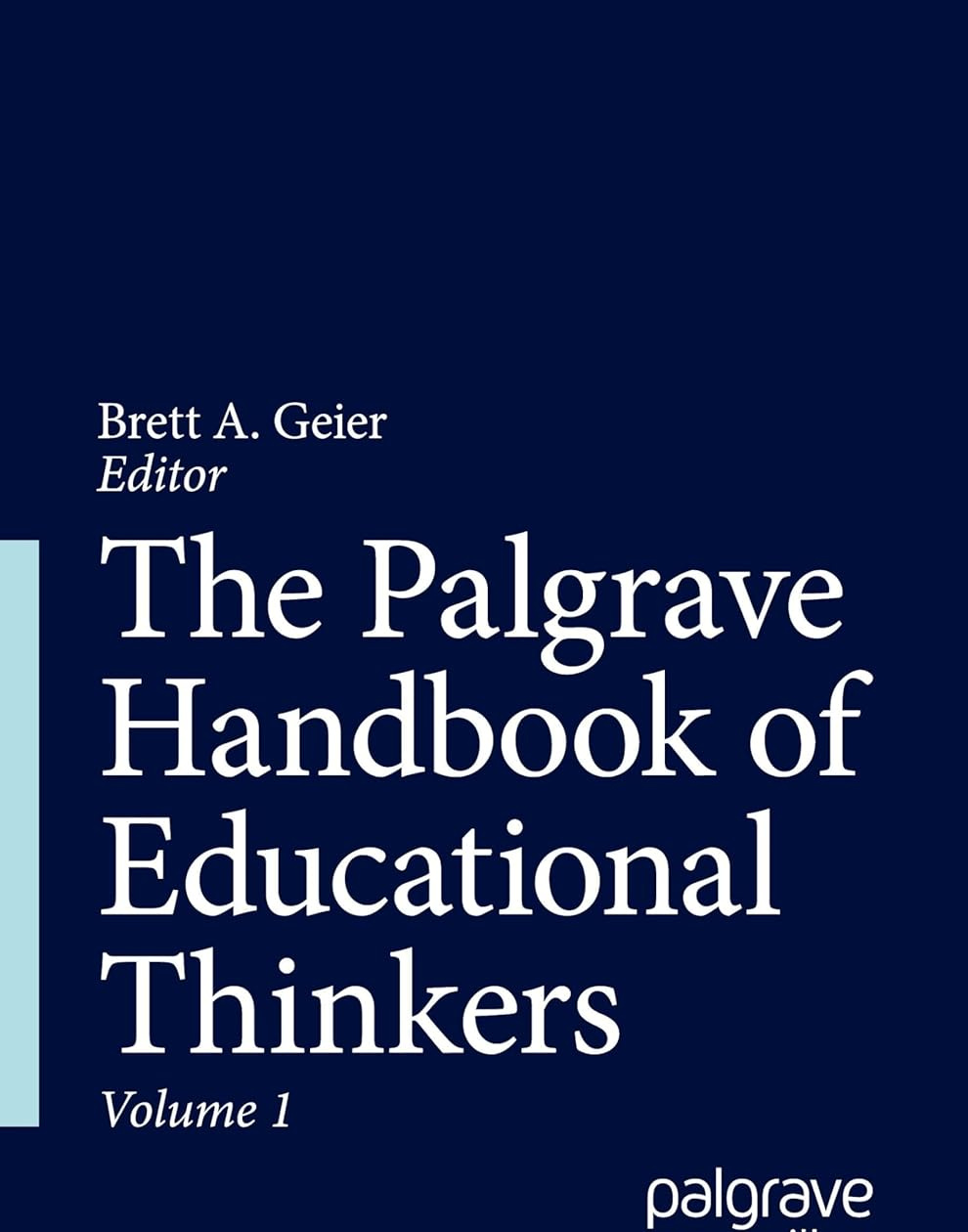 The Palgrave Handbook of Educational Thinkers