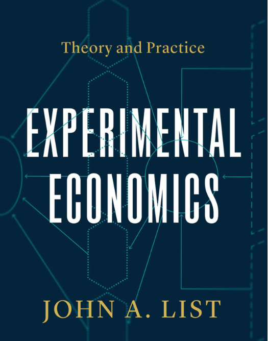 Experimental Economics: Theory and Practice
