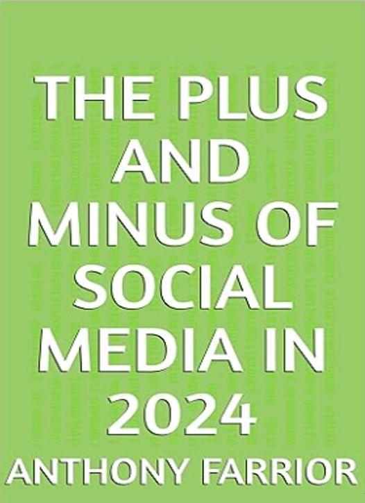 The Plus and Minus Of Social Media in ۲۰۲۴