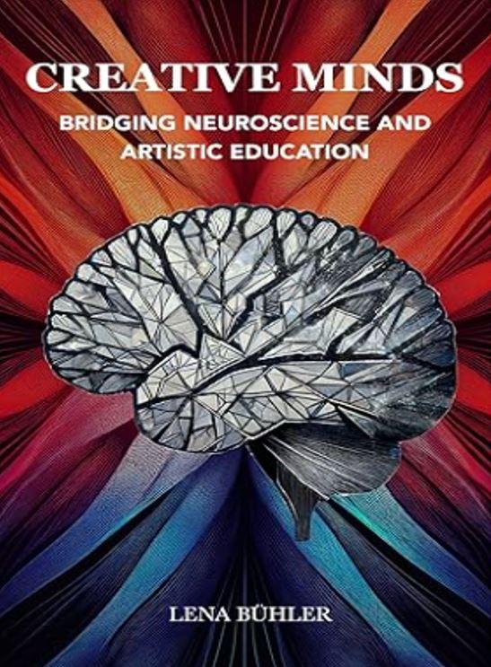 Creative Minds: Bridging Neuroscience and Artistic Education