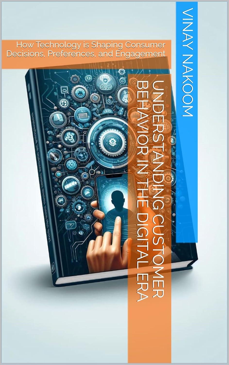Understanding Customer Behavior in the Digital Era