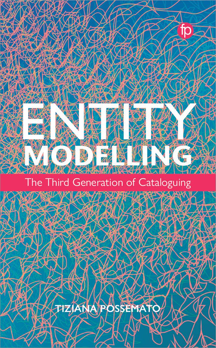 Entity Modelling The Third Generation of Cataloguing