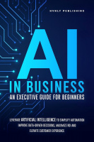 AI in Business - an executive guide for beginners